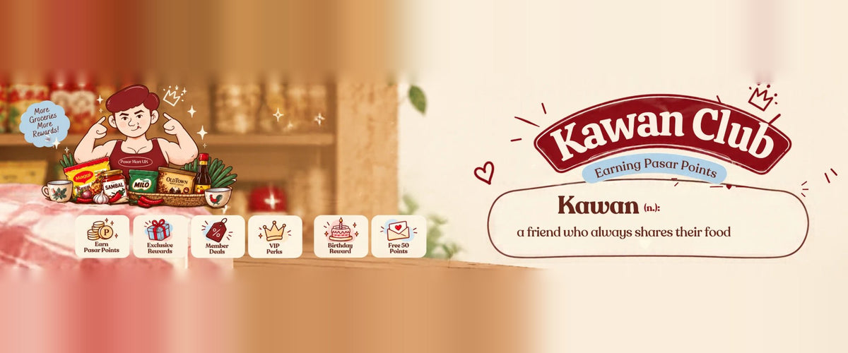 Pasar Mart Kawan Club: earn Pasar Points on every order. Kawan means a friend who always shares their food